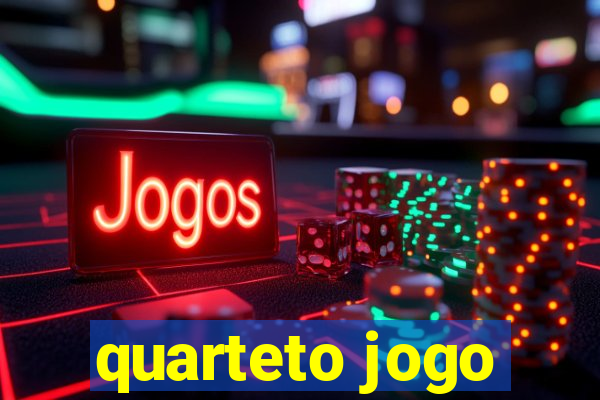 quarteto jogo